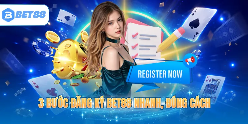 3 bước đăng ký BET88 nhanh, đúng cách