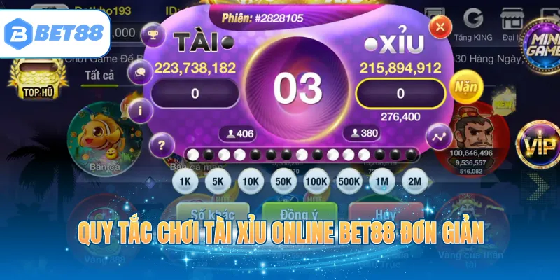 Quy tắc chơi Tài Xỉu online BET88 đơn giản